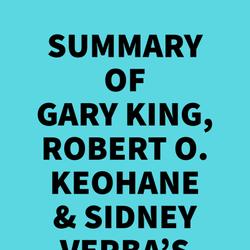 Summary of Gary King, Robert O. Keohane & Sidney Verba's Designing Social Inquiry