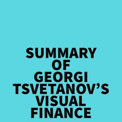 Summary of Georgi Tsvetanov's Visual Finance