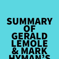 Summary of Gerald Lemole & Mark Hyman's Lymph & Longevity