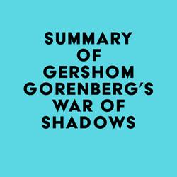 Summary of Gershom Gorenberg's War of Shadows