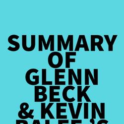 Summary of Glenn Beck & Kevin Balfe 's Broke