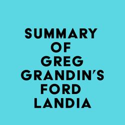 Summary of Greg Grandin's Fordlandia