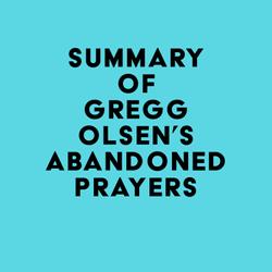 Summary of Gregg Olsen's Abandoned Prayers