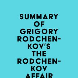 Summary of Grigory Rodchenkov's The Rodchenkov Affair