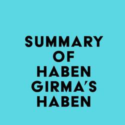 Summary of Haben Girma's Haben