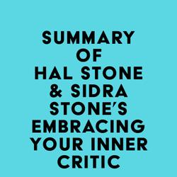 Summary of Hal Stone & Sidra Stone's Embracing Your Inner Critic