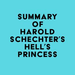 Summary of Harold Schechter's Hell's Princess