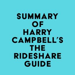 Summary of Harry Campbell's The Rideshare Guide