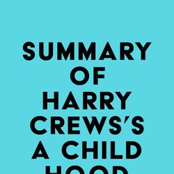 Summary of Harry Crews's A Childhood