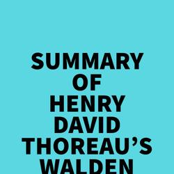 Summary of Henry David Thoreau's Walden