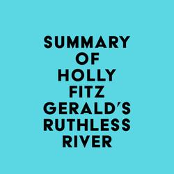 Summary of Holly FitzGerald's Ruthless River