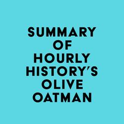 Summary of Hourly History's Olive Oatman