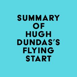 Summary of Hugh Dundas's Flying Start