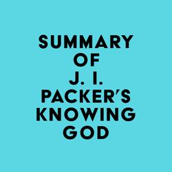 Summary of J. I. Packer's Knowing God