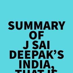 Summary of J Sai Deepak's India, that is Bharat