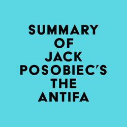 Summary of Jack Posobiec's The Antifa