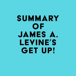 Summary of James A. Levine's Get Up!