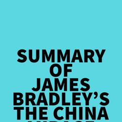 Summary of James Bradley's The China Mirage