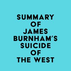 Summary of James Burnham's Suicide of the West