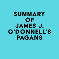 Summary of James J. O'Donnell's Pagans