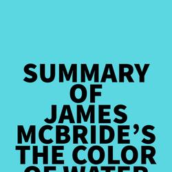 Summary of James McBride's The Color of Water