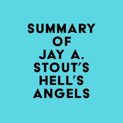 Summary of Jay A. Stout's Hell's Angels