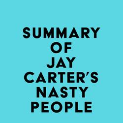 Summary of Jay Carter's Nasty People