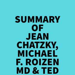 Summary of Jean Chatzky, Michael F. Roizen MD & Ted Spiker's AgeProof