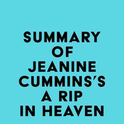 Summary of Jeanine Cummins's A Rip in Heaven