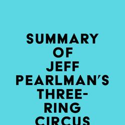 Summary of Jeff Pearlman's Three-Ring Circus