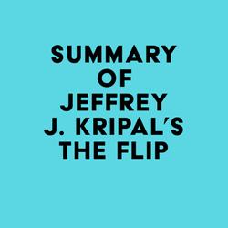 Summary of Jeffrey J. Kripal's The Flip