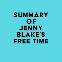 Summary of Jenny Blake's Free Time