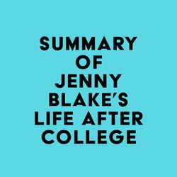 Summary of Jenny Blake's Life After College