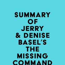 Summary of Jerry & Denise Basel's The Missing Commandment