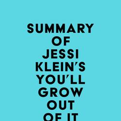 Summary of Jessi Klein's You'll Grow Out of It