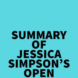 Summary of Jessica Simpson's Open Book