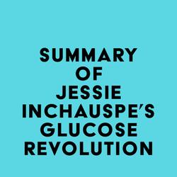 Summary of Jessie Inchauspe's Glucose Revolution