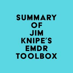 Summary of Jim Knipe's EMDR Toolbox