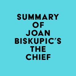 Summary of Joan Biskupic's The Chief