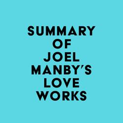 Summary of Joel Manby's Love Works