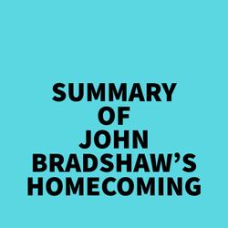 Summary of John Bradshaw's Homecoming