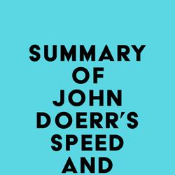 Summary of John Doerr's Speed and Scale