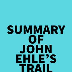 Summary of John Ehle's Trail of Tears