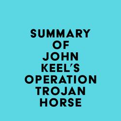 Summary of John Keel's OPERATION TROJAN HORSE