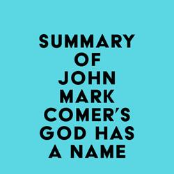 Summary of John Mark Comer's God Has a Name