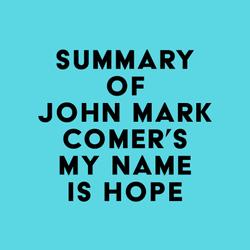 Summary of John Mark Comer's My Name is Hope