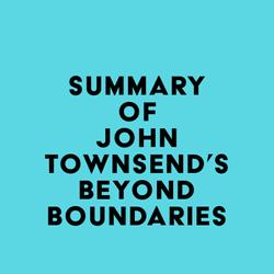 Summary of John Townsend's Beyond Boundaries