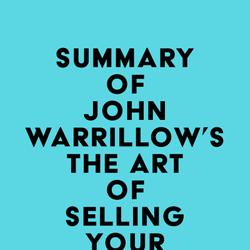 Summary of John Warrillow's The Art of Selling Your Business