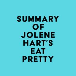 Summary of Jolene Hart's Eat Pretty