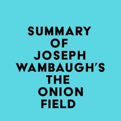 Summary of Joseph Wambaugh's The Onion Field